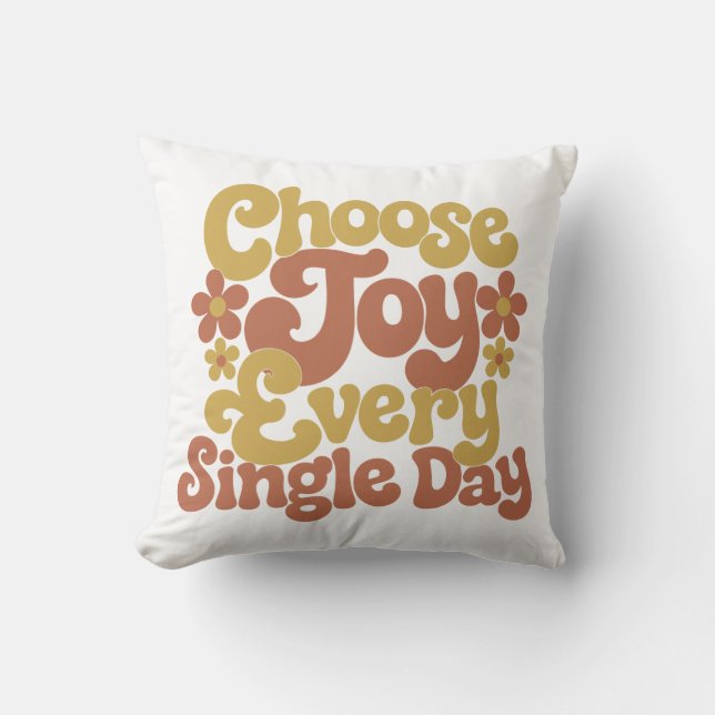 Choose Joy Every Single Day Retro Groovy Quote Cushion (Front)