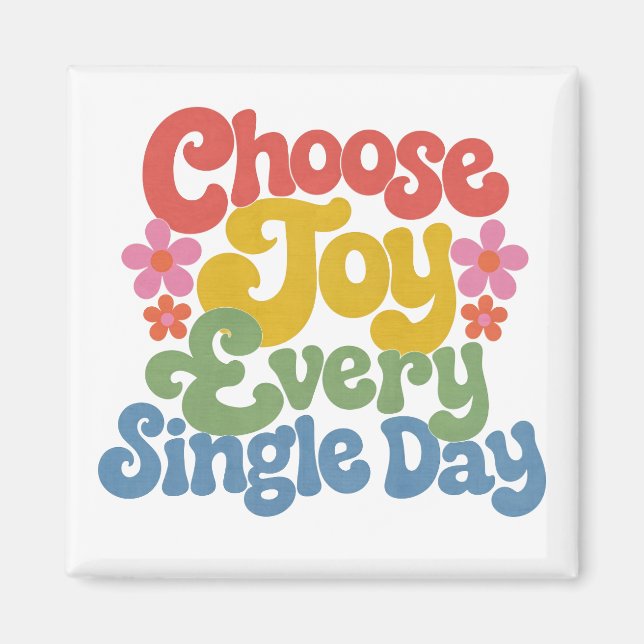 Choose Joy Every Single Day Retro Rainbow  Magnet (Front)
