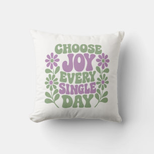 Choose Joy Every Single Day Sage Lavender Cushion
