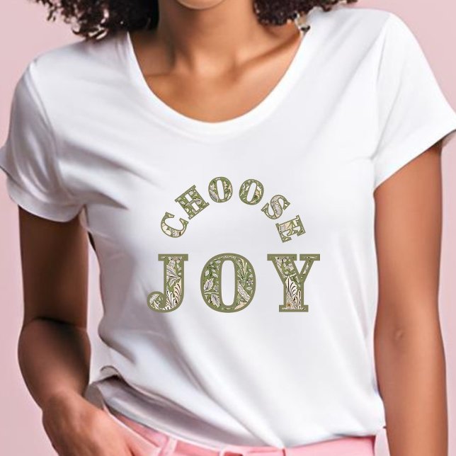 Choose Joy - green floral typography T-Shirt (Creator Uploaded)
