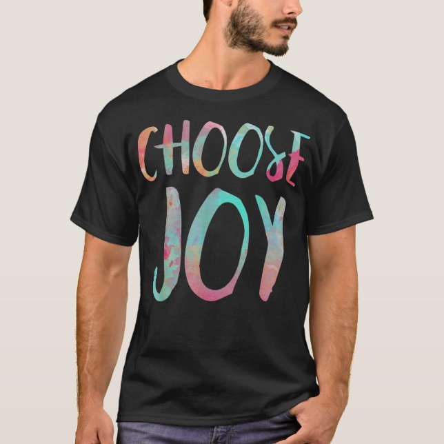 Choose Joy  Happy Gift  T-Shirt (Front)