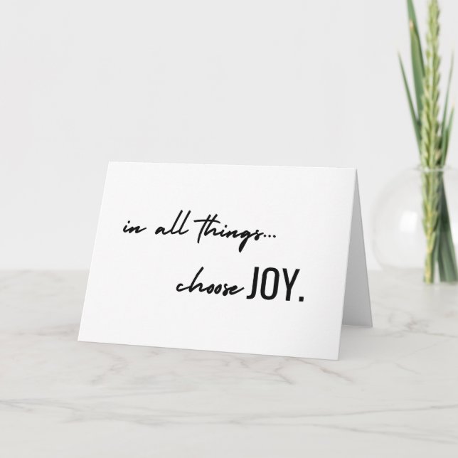 choose joy. in all things. Greeting & Note Cards (Front)