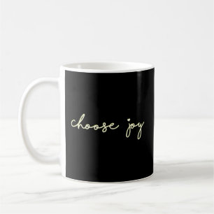 Choose Joy Inspirational Quotes For Teens Coffee Mug