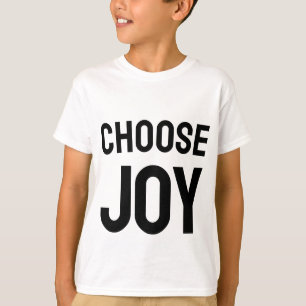 Choose Joy Love And Happiness Design T-Shirt