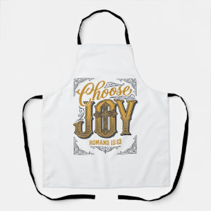 Choose Joy Romans 15_13 Christian Faith Shirt_1 Apron