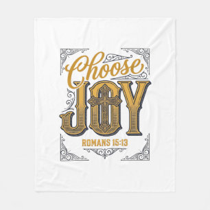 Choose Joy Romans 15_13 Christian Faith Shirt_1 Fleece Blanket