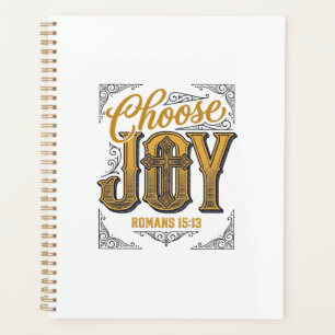 Choose Joy Romans 15_13 Christian Faith Shirt_1 Planner