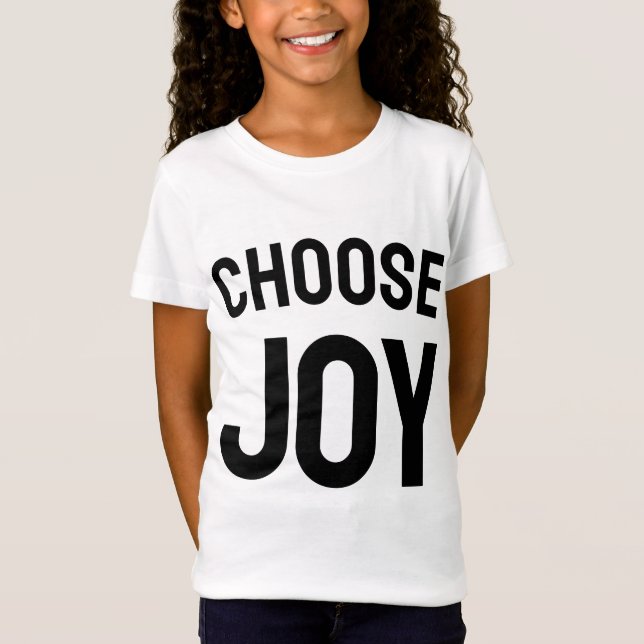 Choose joy - uplifting graphic t-shirt  (Front)