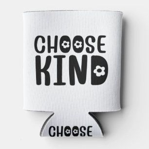 Choose Kind Can Cooler