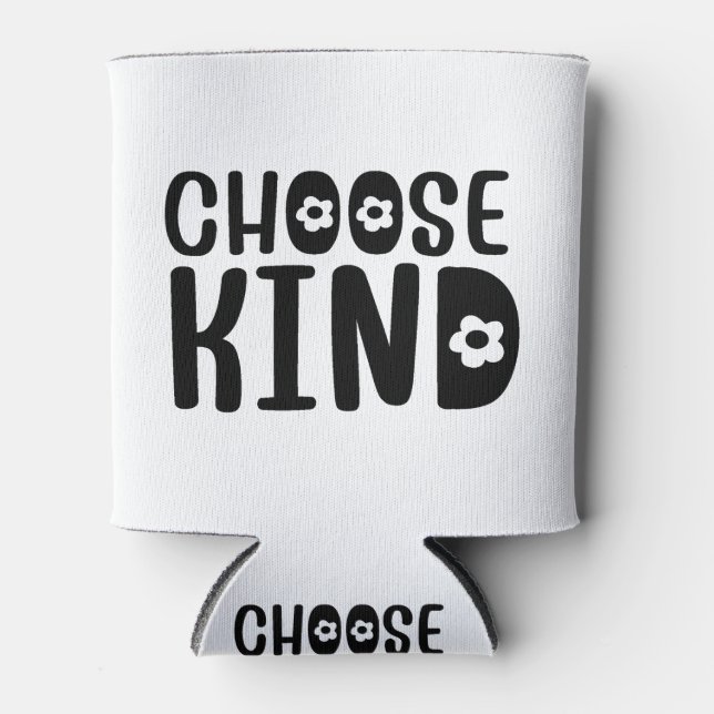Choose Kind  Can Cooler (Front)