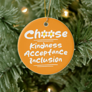 Choose Kindness Acceptance Inclusion Awareness Ceramic Tree Decoration