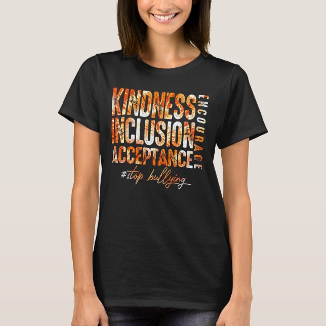 Choose Kindness Acceptation Inclusion Stop Bullyin T-Shirt (Front)
