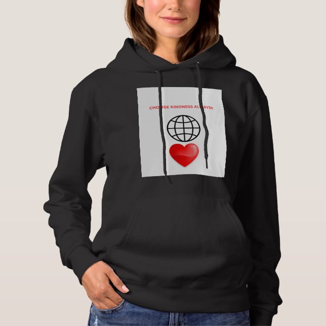 Choose Kindness Always Women's Hoodie (Front)