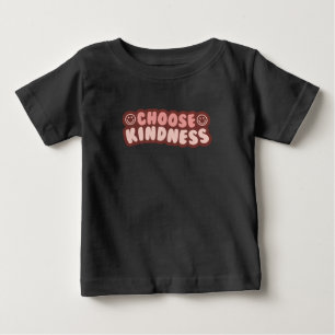 Choose Kindness Baby T-Shirt