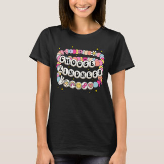 Choose Kindness Bracelets Be Kind Inspirational T-Shirt