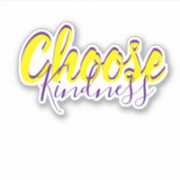 Choose Kindness custom