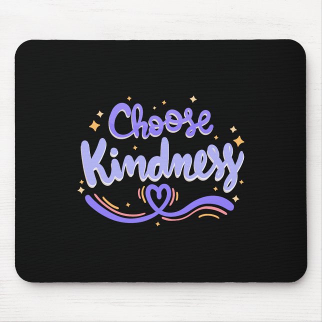 Choose Kindness Cute Be Kind Inspirational Autism  Mouse Pad (Front)