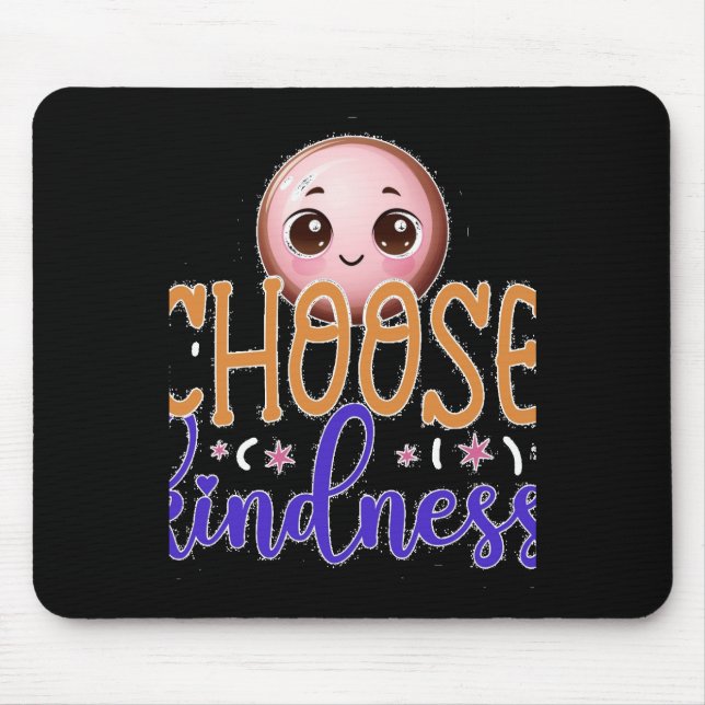 Choose Kindness Cute Kawaii Motivational Design St Mouse Pad (Front)