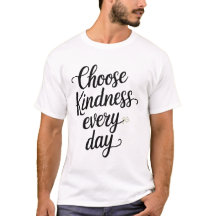 Choose Kindness Every Day Elegant Hand-Lettered