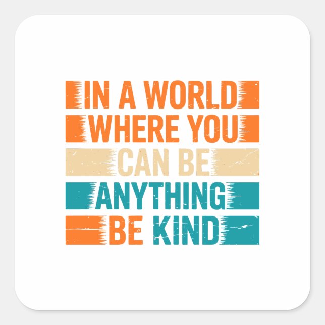 Choose Kindness - Inspirational Typography Square Sticker (Front)