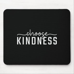 Choose Kindness Letter Print Women Men Be Kind Mouse Pad