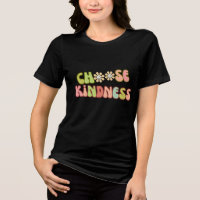 Choose Kindness –Retro Groovy Flower Power T-Shirt