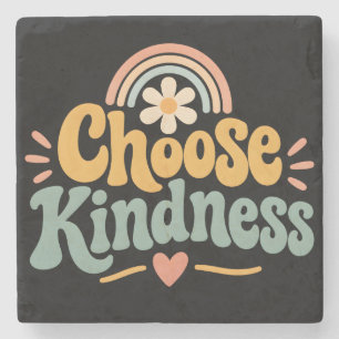 Choose Kindness Stone Coaster
