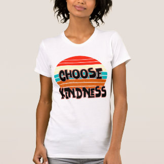 Choose Kindness - Sunset red blue orange yellow T-Shirt