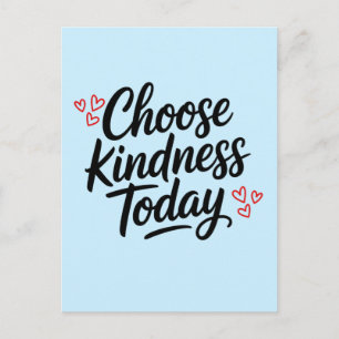 Choose Kindness Today Positive Quote Postcard