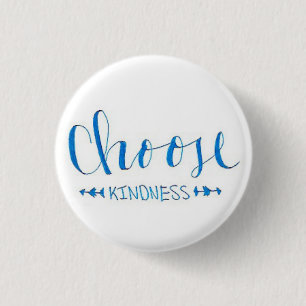 Choose Kindness White Button