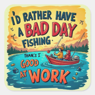 Choose Leisure: Fishing Over Work Square Sticker