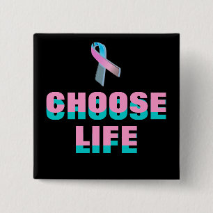 CHOOSE LIFE 15 CM SQUARE BADGE