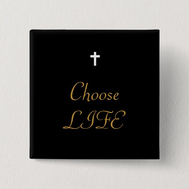 Choose LIFE 15 Cm Square Badge (Front)