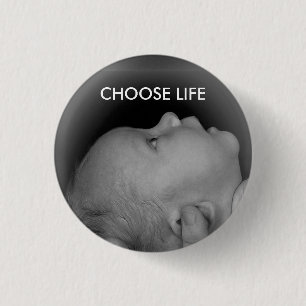 CHOOSE LIFE 3 CM ROUND BADGE