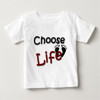 Choose Life Baby T-Shirt