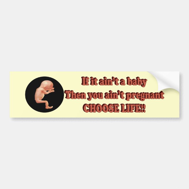 Choose Life Bumper Sticker (Front)