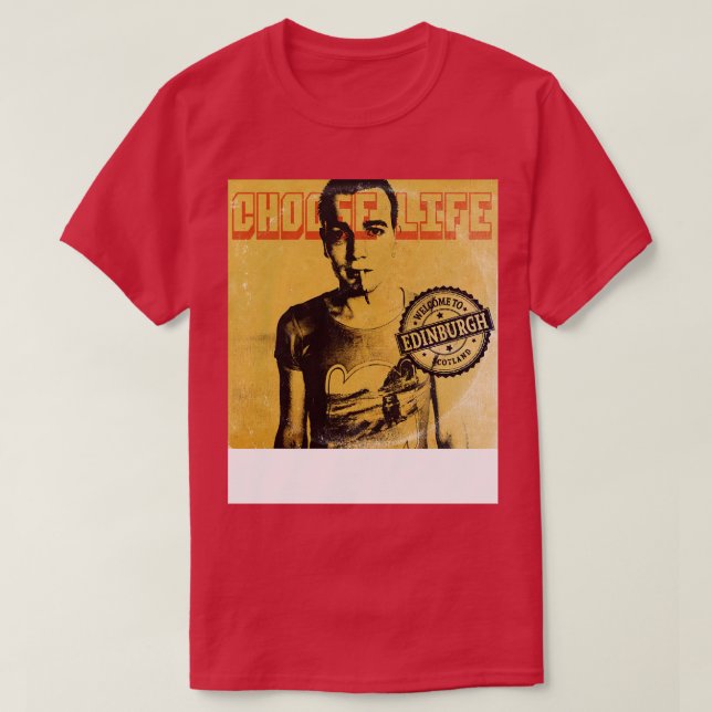 Choose Life Edinburgh T-Shirt (Design Front)