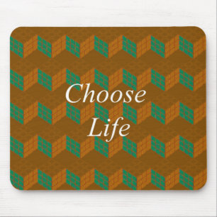 CHOOSE LIFE MOUSE PAD