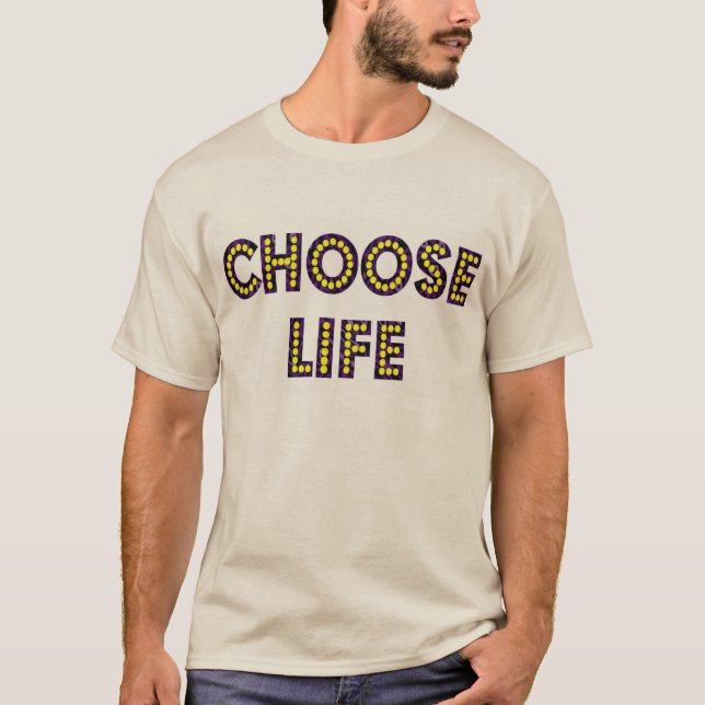 Choose Life Neon Letters T-Shirt (Front)