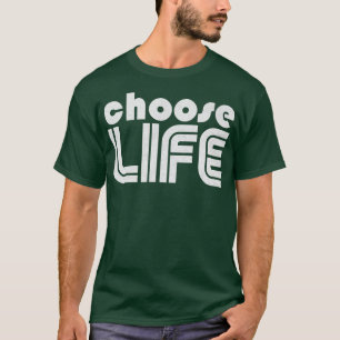 Choose Life Pro Life T-Shirt