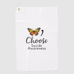 Choose life suicide Awareness Colourful Dragonfly Golf Towel