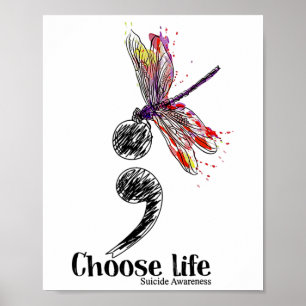 Choose Life Suicide Awareness Colourful Dragonfly  Poster
