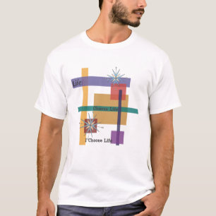 Choose Life T-Shirt