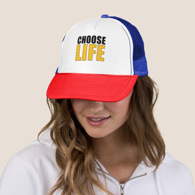 choose life trucker hat (In Situ)