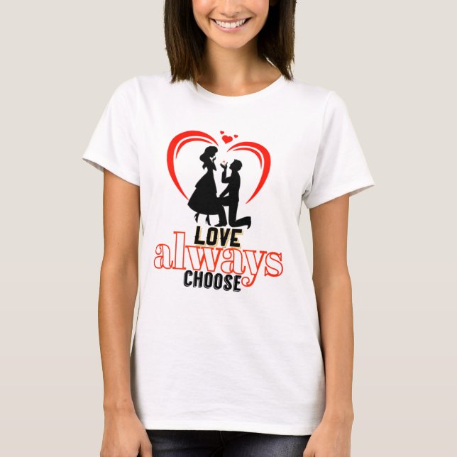 Choose Love Always – Freefit Women’s Cotton Tee (Front)