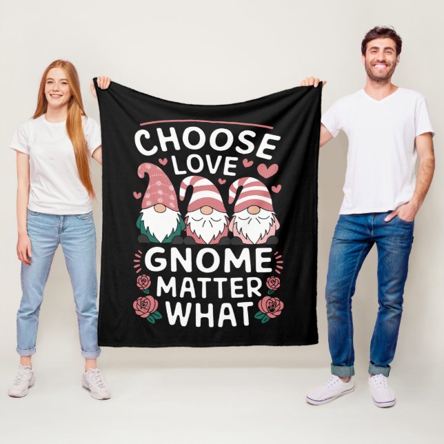 Choose Love Gnome Matter What Valentine's Day Fleece Blanket (In Situ)