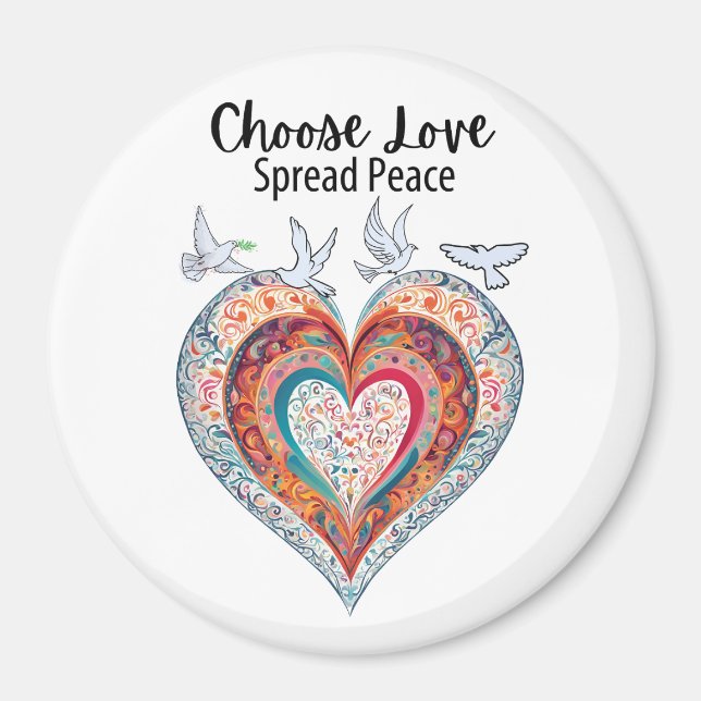 Choose Love Spread Peace Magnet (Front)