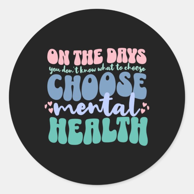Choose Mental Health Sticker  (Front)