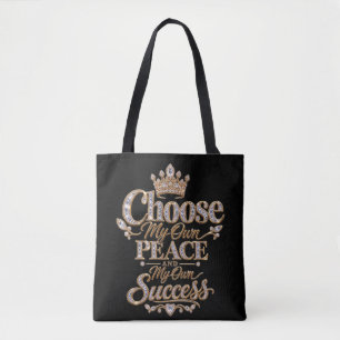 Choose My Own Peace and Success Tote Bag