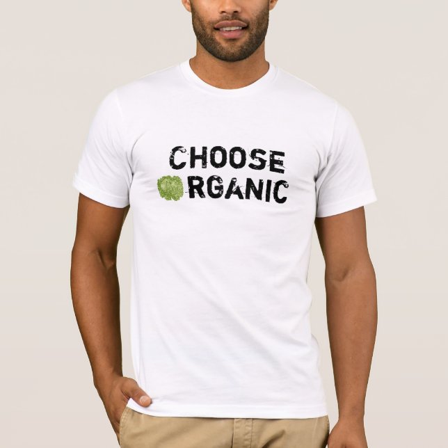 Choose Organic T-Shirt (Front)